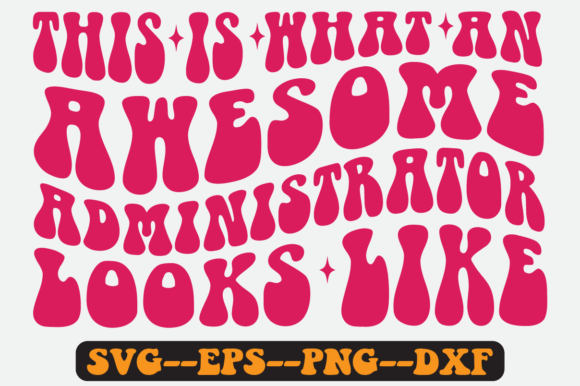 Administrator Quote Retro Svg Design for Graphics and Crafts