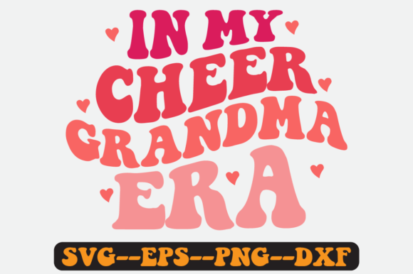 In My Cheer Grandma Era Quote Retro Svg for Crafts and Graphics