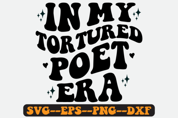 In My Tortured Poet Era Quote Retro Svg Graphics for Crafts