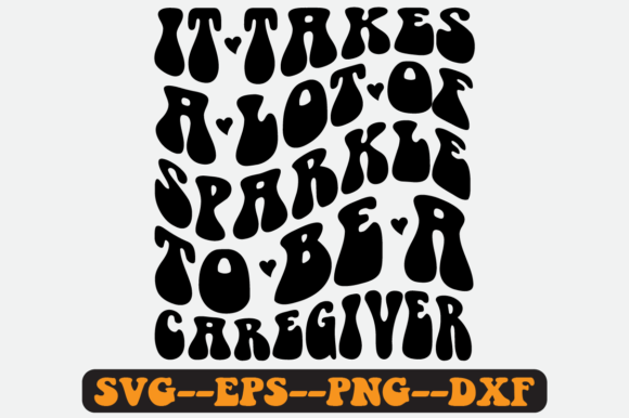 It Takes a Lot of Quote Retro Svg Design for Crafts and Graphics