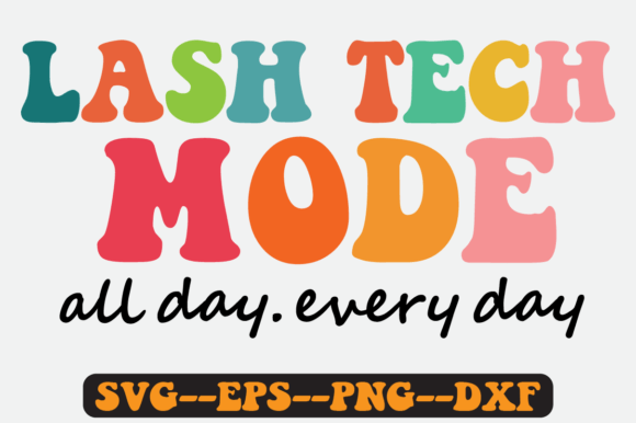 Lash Tech Mode Quote Retro Svg Design: Graphics for Crafts