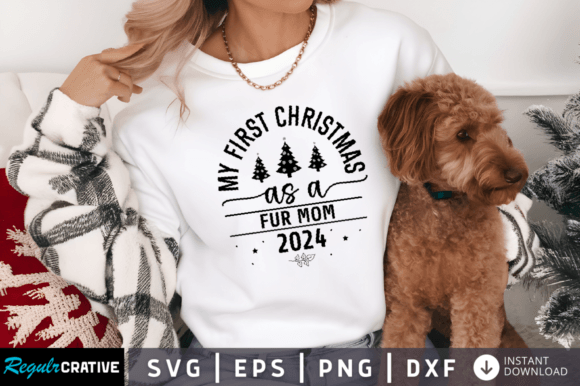 My First Christmas As a Fur Mom 2024 Svg Review
