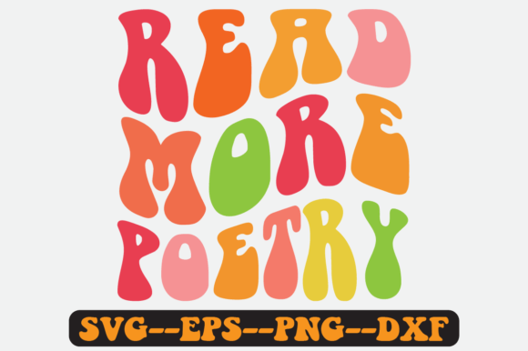 Read More Poetry Quote Retro Svg Design for Graphics & Crafts